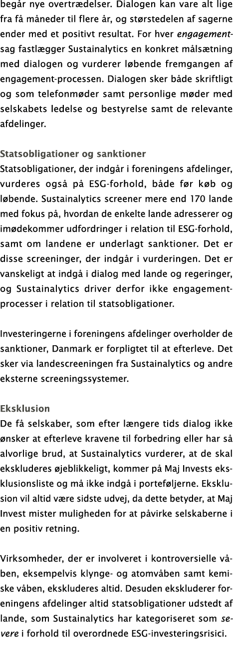 begår nye overtrædelser  Dialogen kan vare alt lige fra få måneder til flere år, og størstedelen af sagerne ender med   