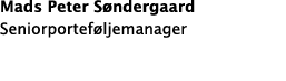 Mads Peter Søndergaard Seniorporteføljemanager