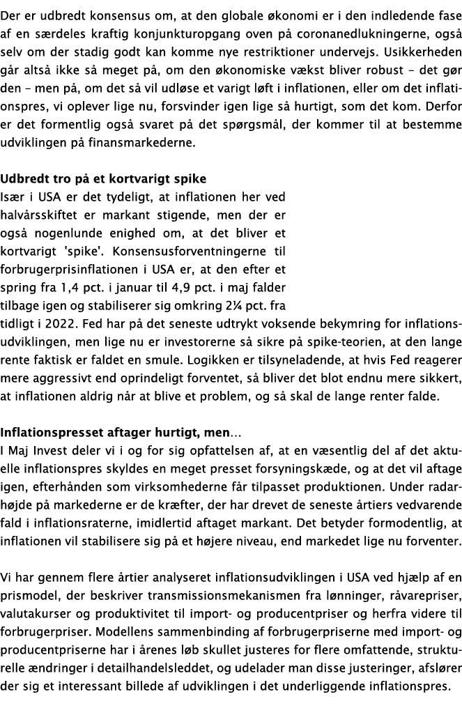 Der er udbredt konsensus om, at den globale økonomi er i den indledende fase af en særdeles kraftig konjunkturopgang    