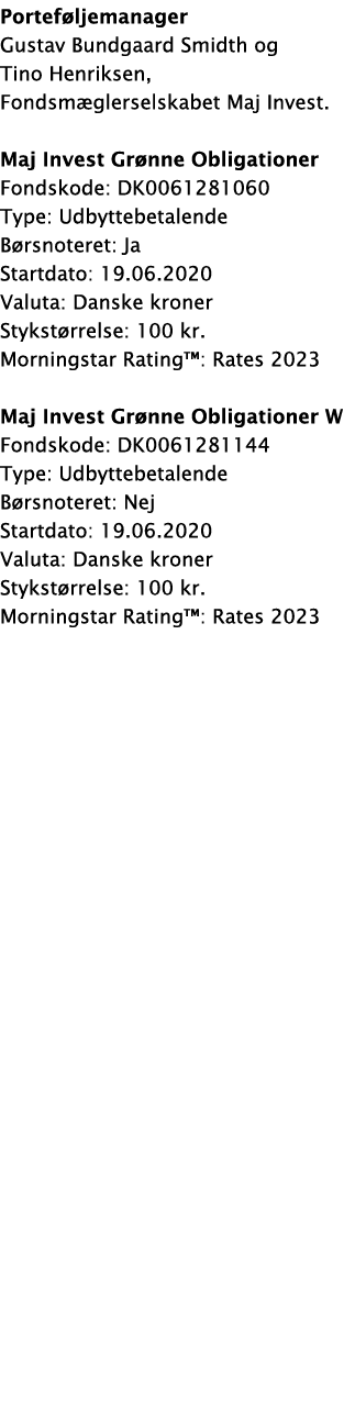 Porteføljemanager Gustav Bundgaard Smidth og Tino Henriksen, Fondsmæglerselskabet Maj Invest  Maj Invest Grønne Oblig   