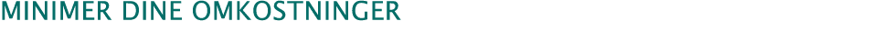  Minimer dine omkostninger