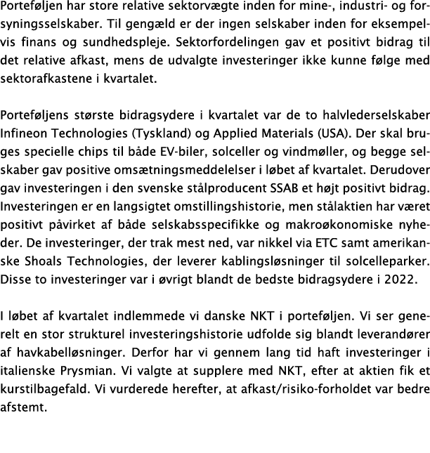 Portef ljen har store relative sektorv gte inden for mine , industri og forsyningsselskaber. Til geng ld er der ingen...