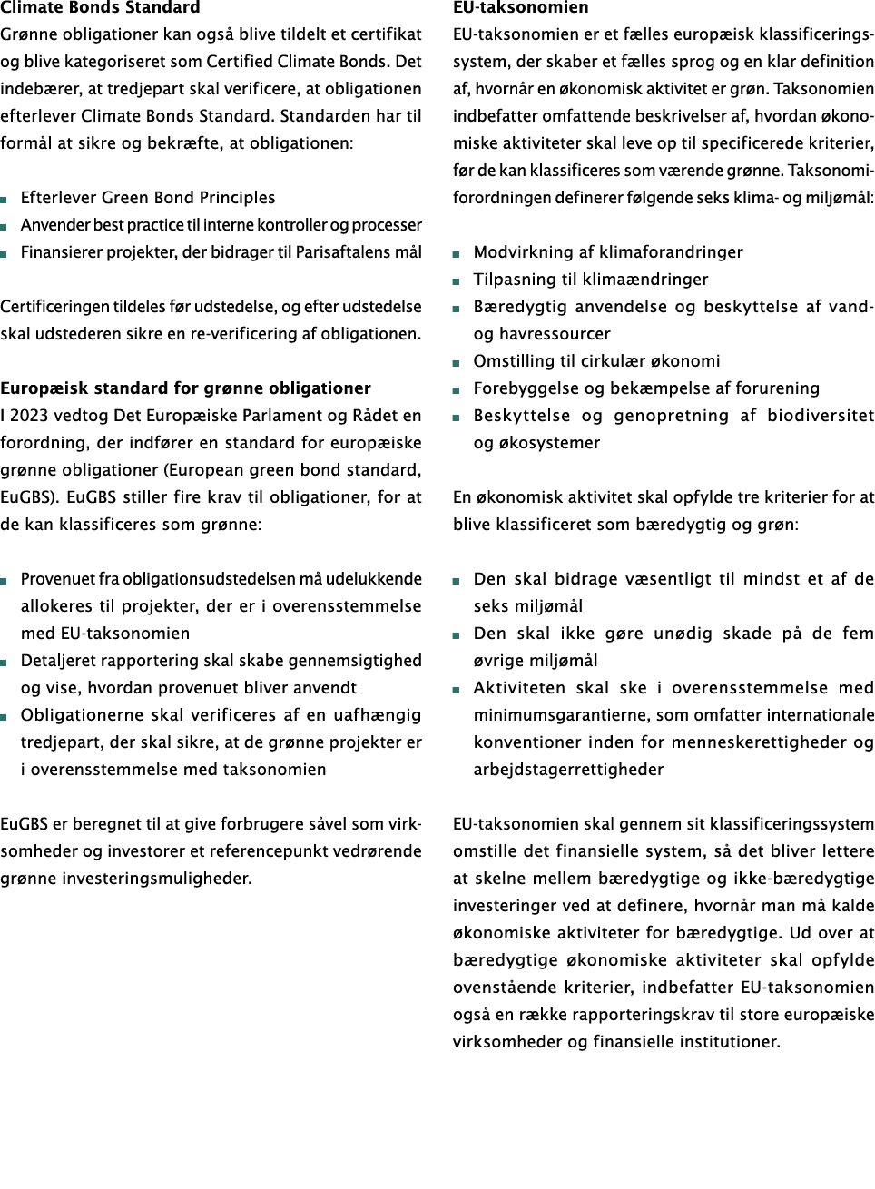 Climate Bonds Standard Gr nne obligationer kan ogs blive tildelt et certifikat og blive kategoriseret som Certified ...