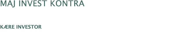 Maj Invest Kontra  Kære investor