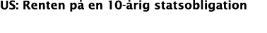 US: Renten på en 10-årig statsobligation