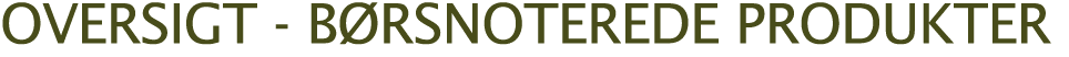 oversigt - b rsnoterede produkter