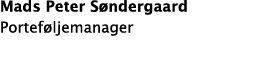 Mads Peter Søndergaard Porteføljemanager