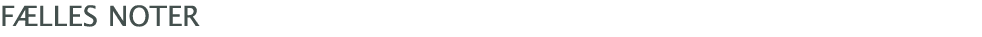  Fælles Noter
