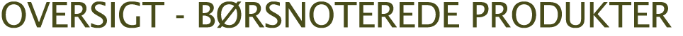 oversigt - b rsnoterede produkter