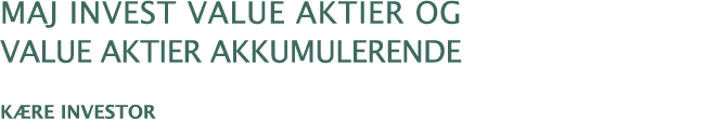 Maj Invest Value aktier og value aktier akkumulerende Kære investor
