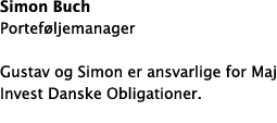 Simon Buch Portef ljemanager Gustav og Simon er ansvarlige for Maj Invest Danske Obligationer.