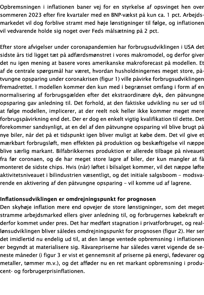 Opbremsningen i inflationen baner vej for en styrkelse af opsvinget hen over sommeren 2023 efter fire kvartaler med e...