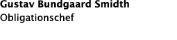Gustav Bundgaard Smidth Obligationschef 