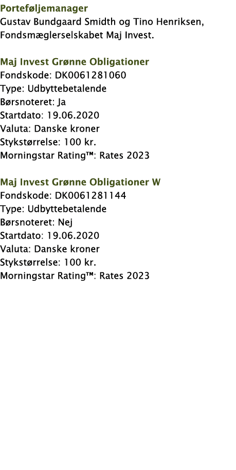 Porteføljemanager Gustav Bundgaard Smidth og Tino Henriksen, Fondsmæglerselskabet Maj Invest  Maj Invest Grønne Oblig   