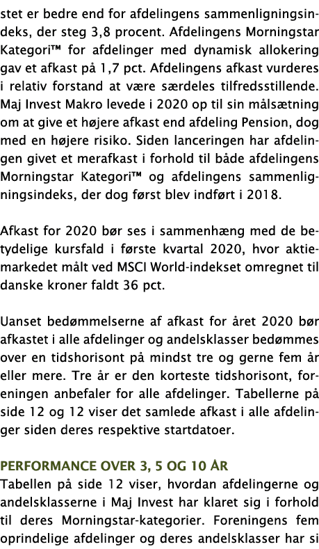 stet er bedre end for afdelingens sammenligningsindeks, der steg 3,8 procent  Afdelingens Morningstar Kategori  for a   
