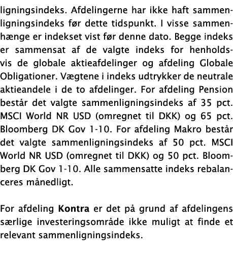 ligningsindeks  Afdelingerne har ikke haft sammenligningsindeks før dette tidspunkt  I visse sammenhænge er indekset    