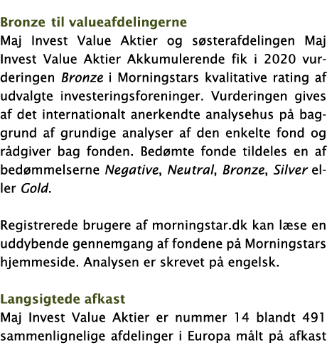 Bronze til valueafdelingerne Maj Invest Value Aktier og søsterafdelingen Maj Invest Value Aktier Akkumulerende fik i    
