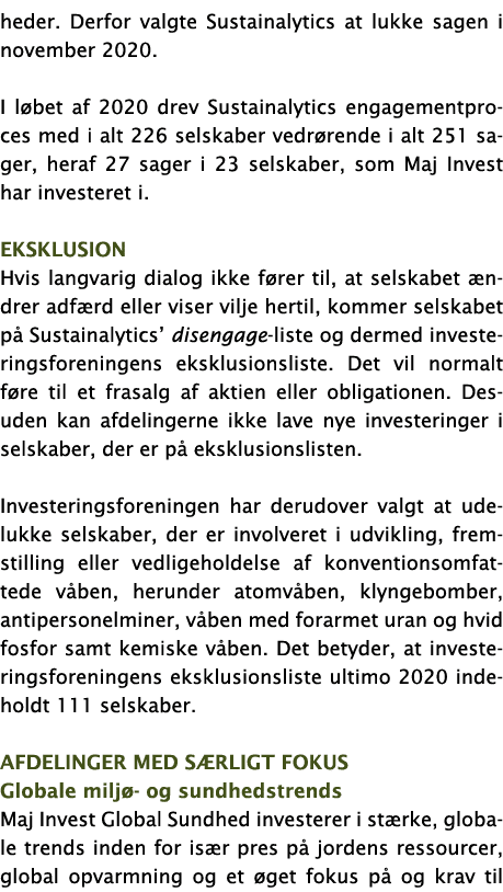 heder  Derfor valgte Sustainalytics at lukke sagen i november 2020  I løbet af 2020 drev Sustainalytics engagementpro   