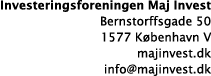 Investeringsforeningen Maj Invest Bernstorffsgade 50 1577 København V majinvest dk info majinvest dk