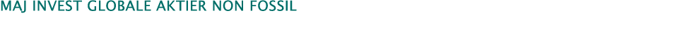 ﻿MAJ INVEST Globale Aktier non fossil