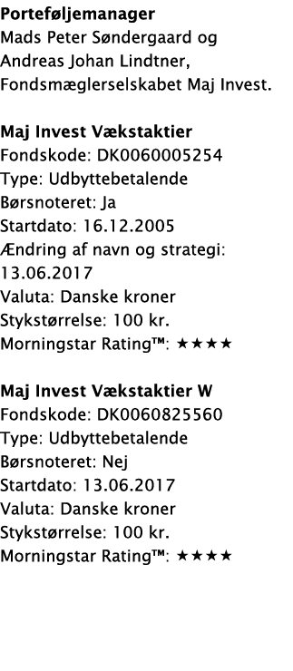 Portef ljemanager Mads Peter S ndergaard og Andreas Johan Lindtner, Fondsm glerselskabet Maj Invest. Maj Invest V kst...