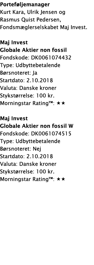 Portef ljemanager Kurt Kara, Ulrik Jensen og Rasmus Quist Pedersen, Fondsm glerselskabet Maj Invest. Maj Invest Globa...