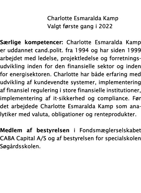  Charlotte Esmaralda Kamp Valgt f rste gang i 2022 S rlige kompetencer: Charlotte Esmaralda Kamp er uddannet cand.po...