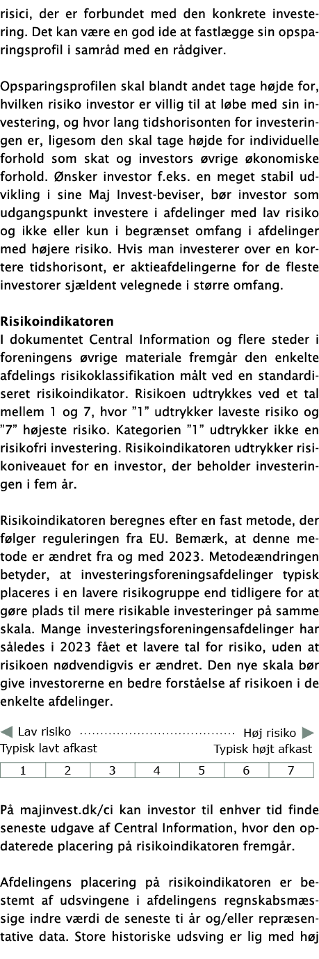 risici, der er forbundet med den konkrete investering. Det kan v re en god ide at fastl gge sin opsparingsprofil i sa...