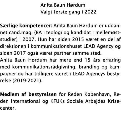  Anita Baun H rdum Valgt f rste gang i 2022 S rlige kompetencer: Anita Baun H rdum er uddannet cand.mag. (BA i teolo...