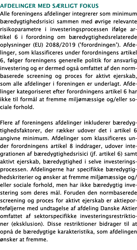 Afdelinger med s rligt fokUS Alle foreningens afdelinger integrerer som minimum b redygtighedsrisici sammen med vrig...
