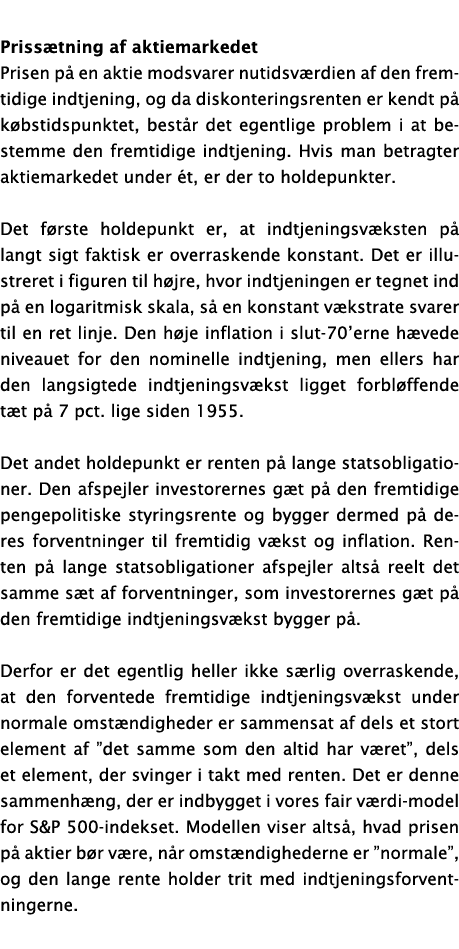 Priss tning af aktiemarkedet Prisen p en aktie modsvarer nutidsv rdien af den fremtidige indtjening, og da diskonter...